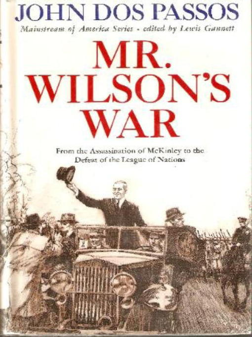 Title details for Mr. Wilson's War by John Dos Passos - Available